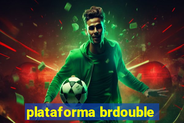 plataforma brdouble